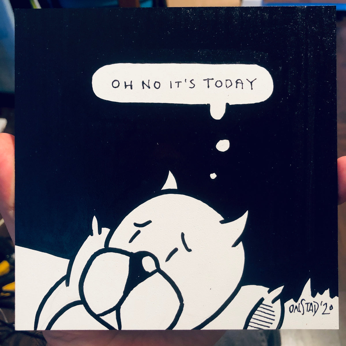 Oh No It's Today, Original, 06292020-B