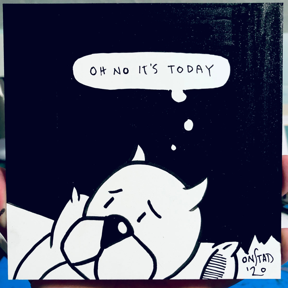 Oh No It's Today, 6", 5/24/2020-A