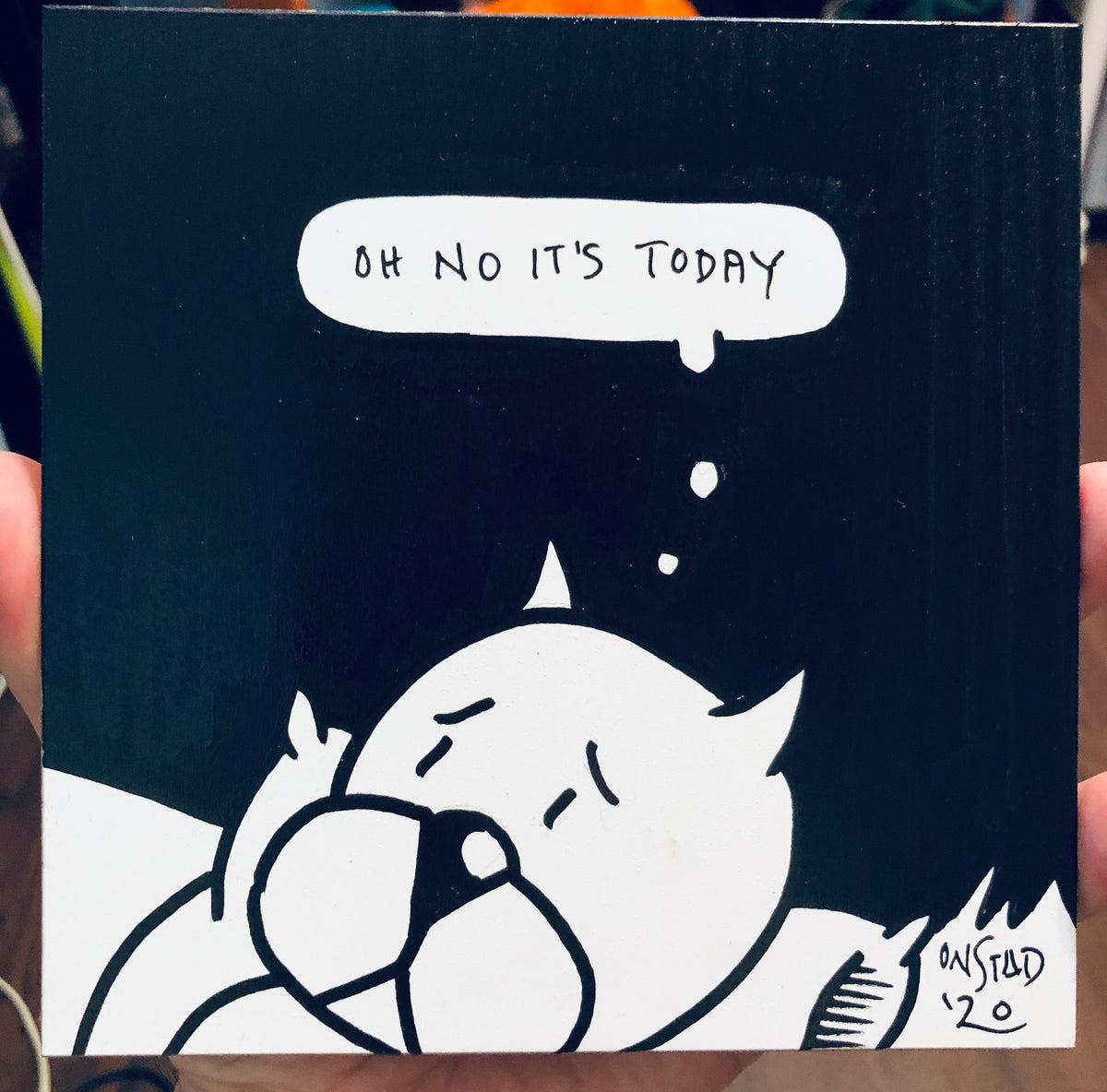 Oh No It's Today, 6", 6/30/2020-B