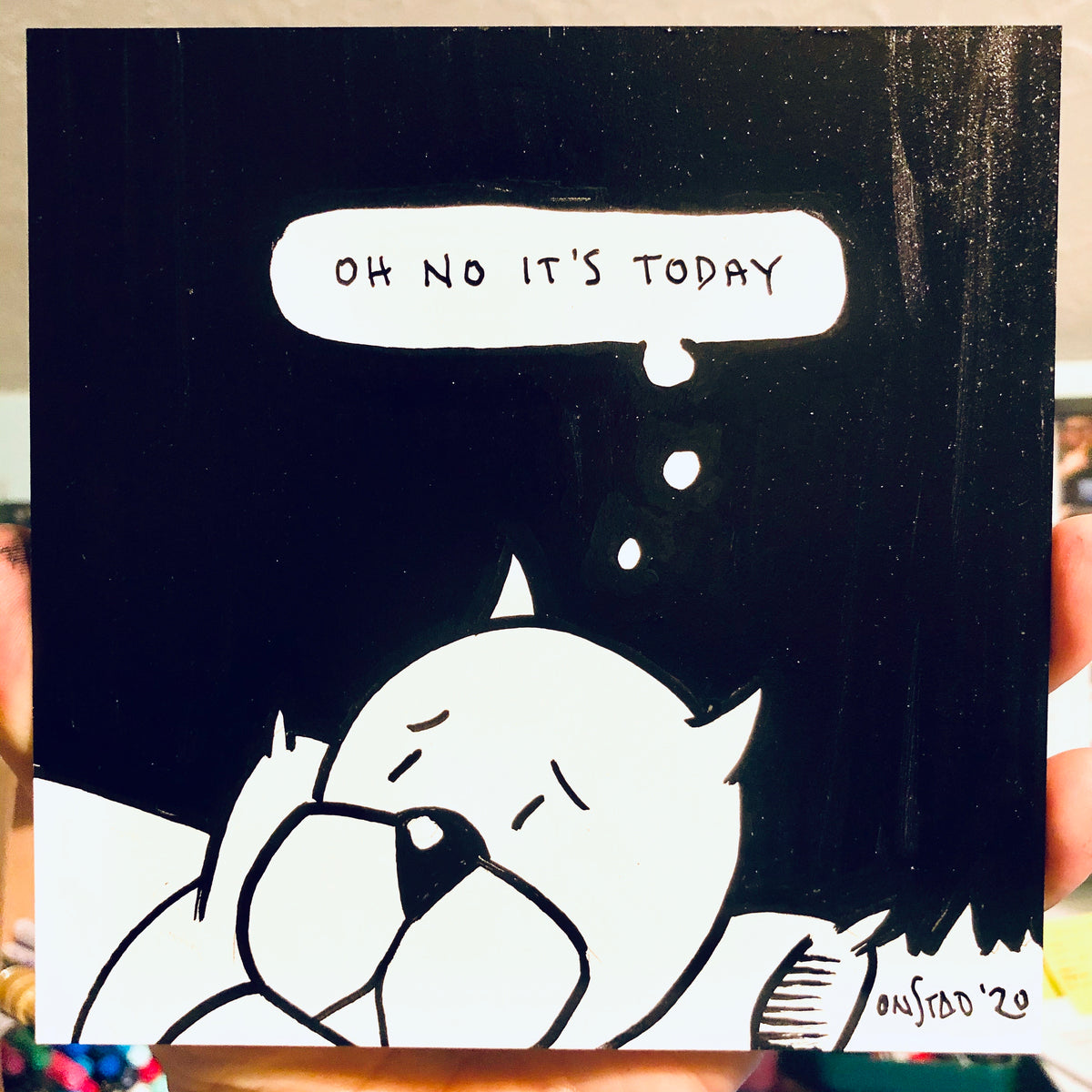 Oh No It's Today, 6", 5/22/2020-A