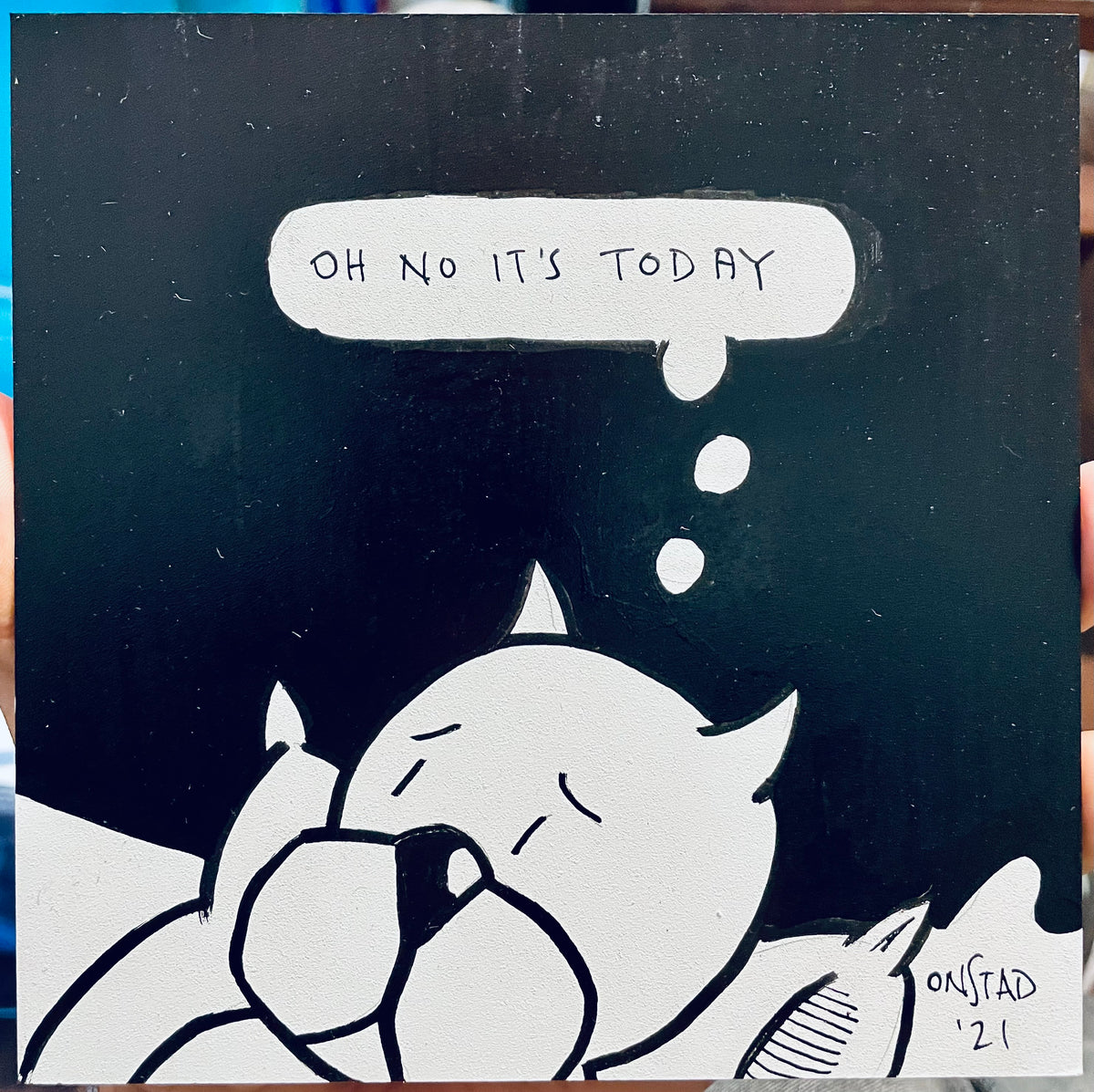 Oh No It's Today, 6", 10/18/2021-B