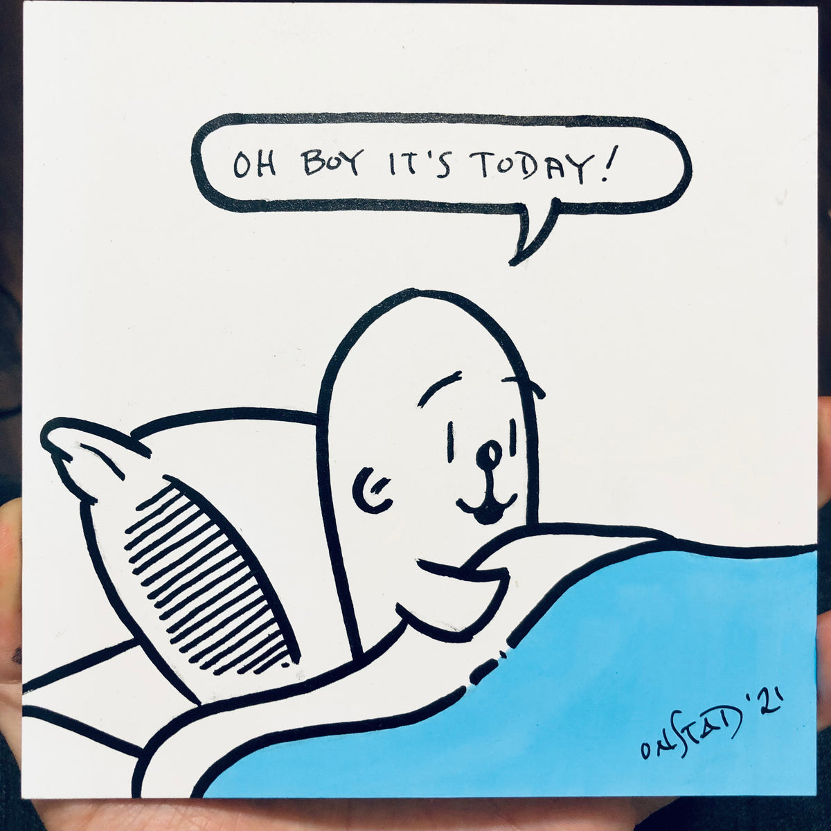 Oh Boy It's Today, 6", 7/13/21-D