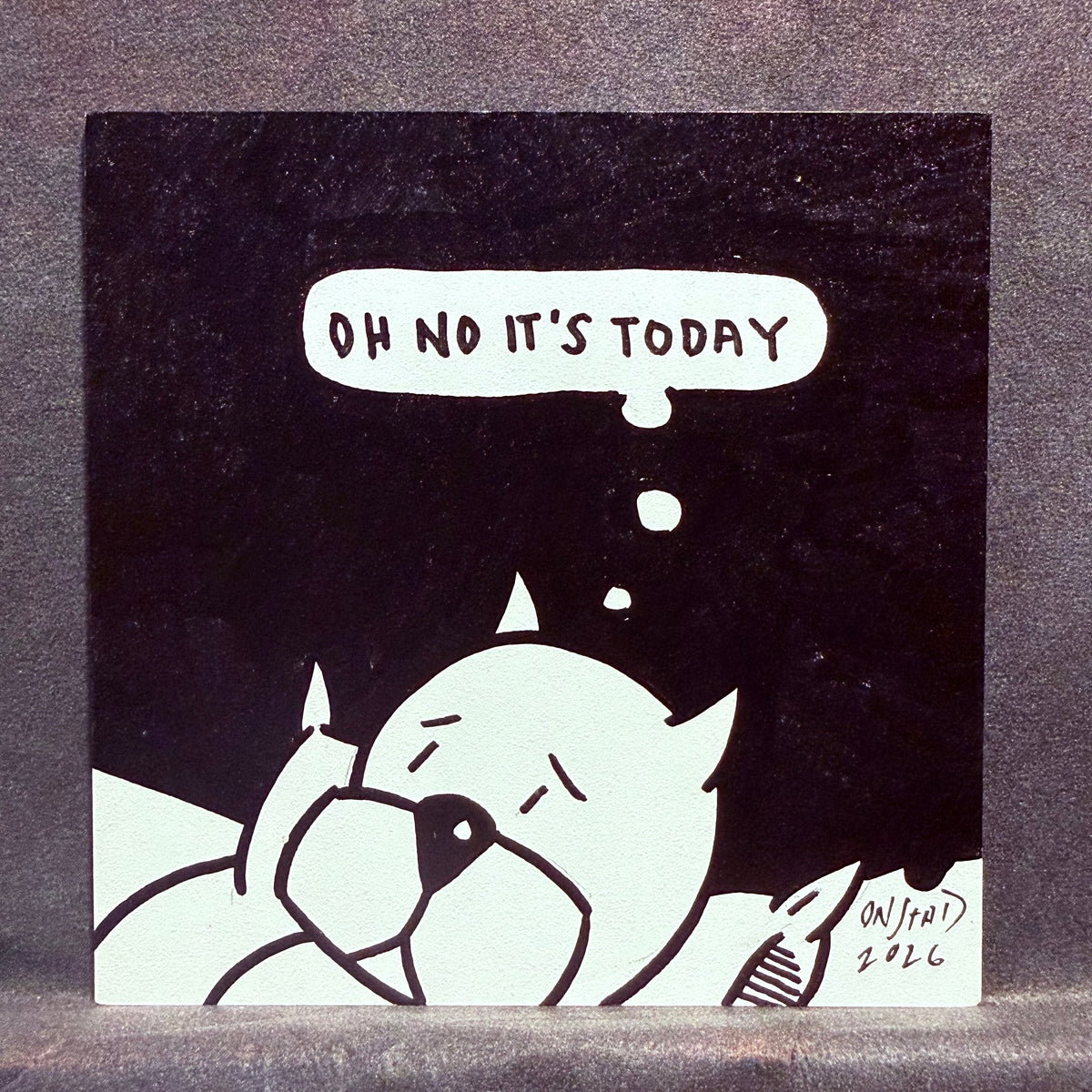 Oh No It's Today - 2026 I