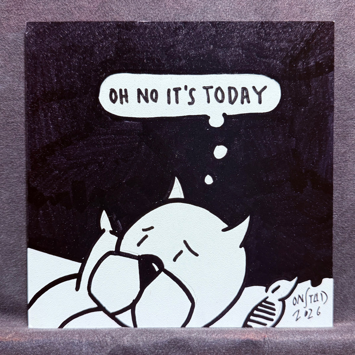 Oh No It's Today - 2026 A