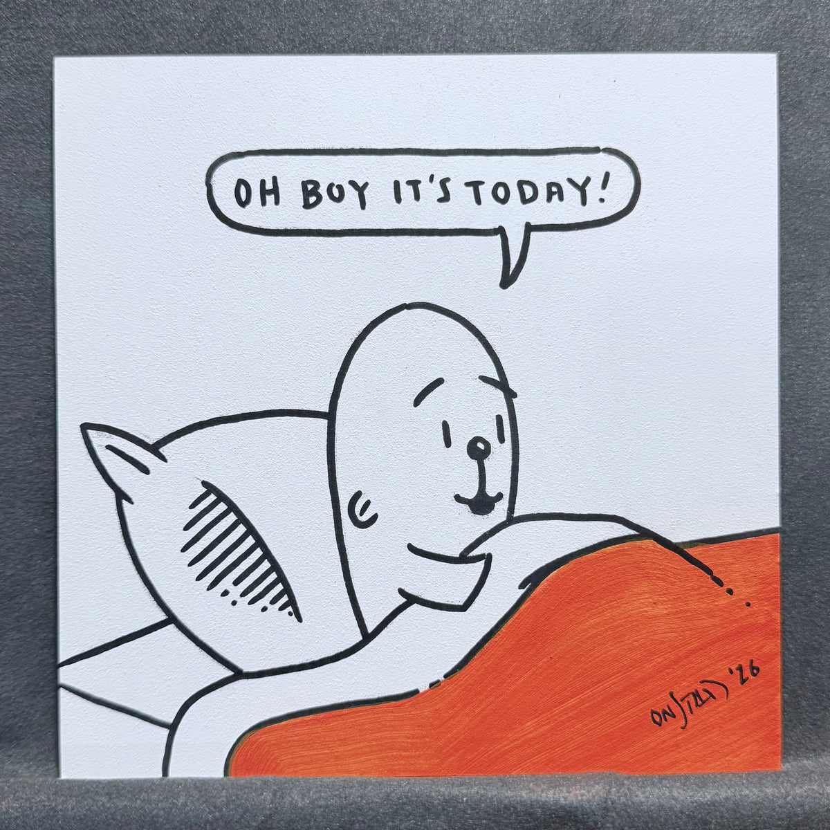 Oh Boy It's Today - 2026 B