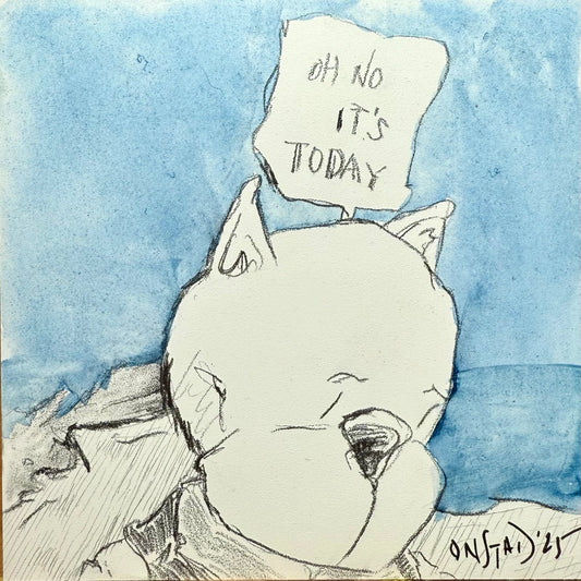 Oh No It’s Today Blue + Pencil, 6”