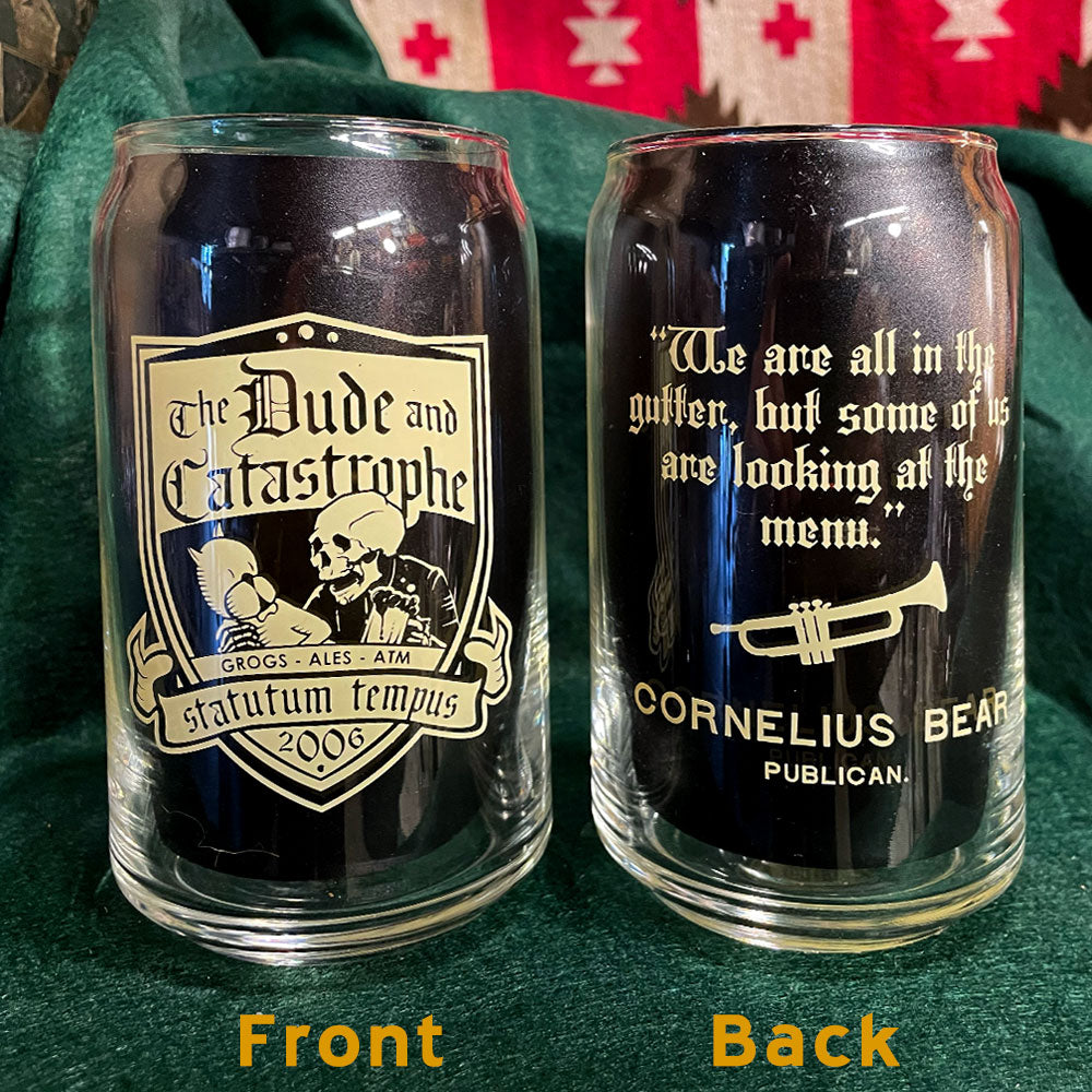 16oz Glass - Dude & Catastrophe