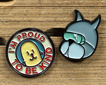 Enamel Pin - Philippe, I'm Proud To Be Kind
