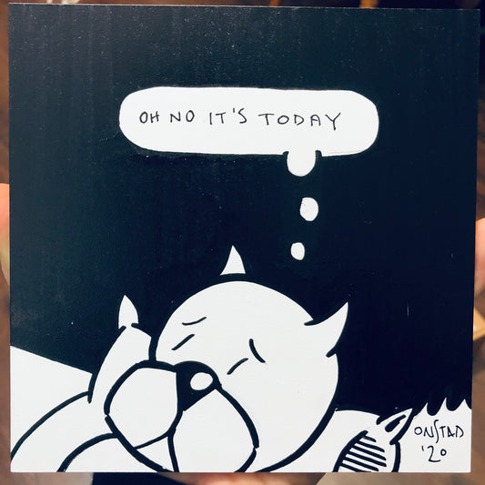 Oh No It's Today, 6", 11/21/2020-B