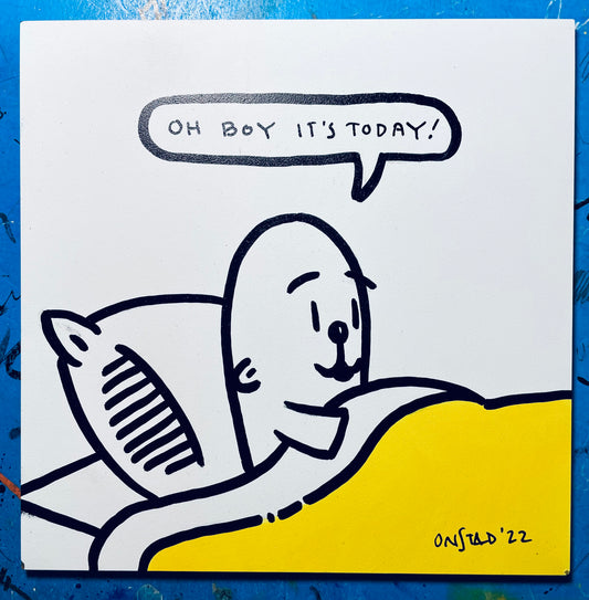 Oh Boy It's Today, 6", 4/22/2022-A