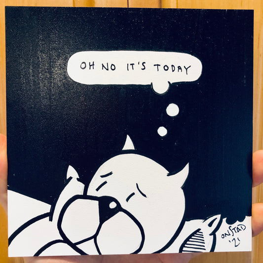 Oh No It's Today, 6", 2/10/21-A