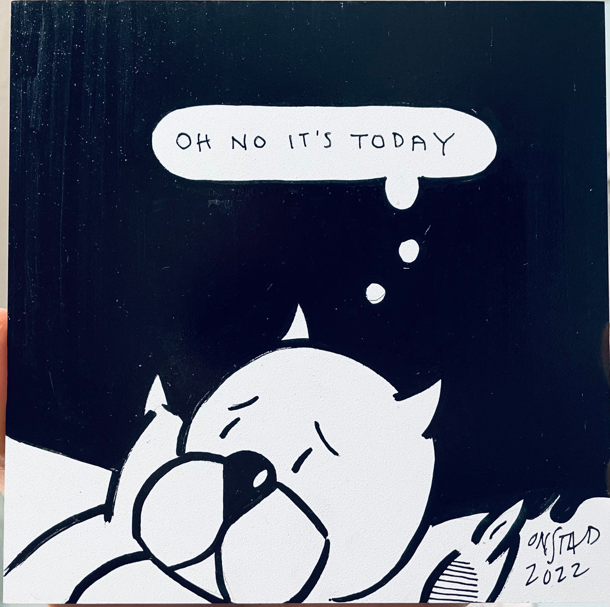 Oh No It's Today, 6", 1/23/2022-B