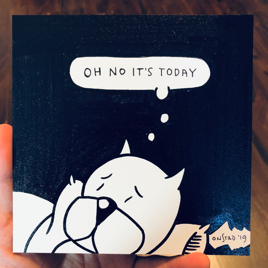 Oh No It's Today, 6", 11/14/2019-T-bk